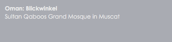 Oman: Blickwinkel
Sultan Qaboos Grand Mosque in Muscat